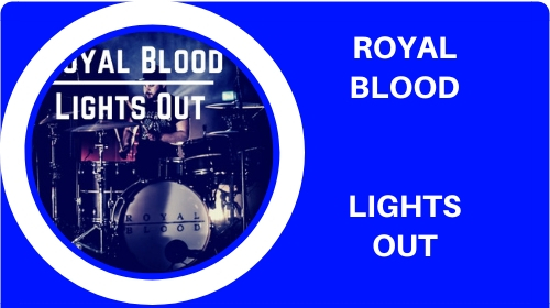 Lights Out – Royal Blood – Drum Notation