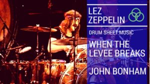 when the levee breaks drum sheet music, drum chart, transciption, zed zeppelin, john bonham