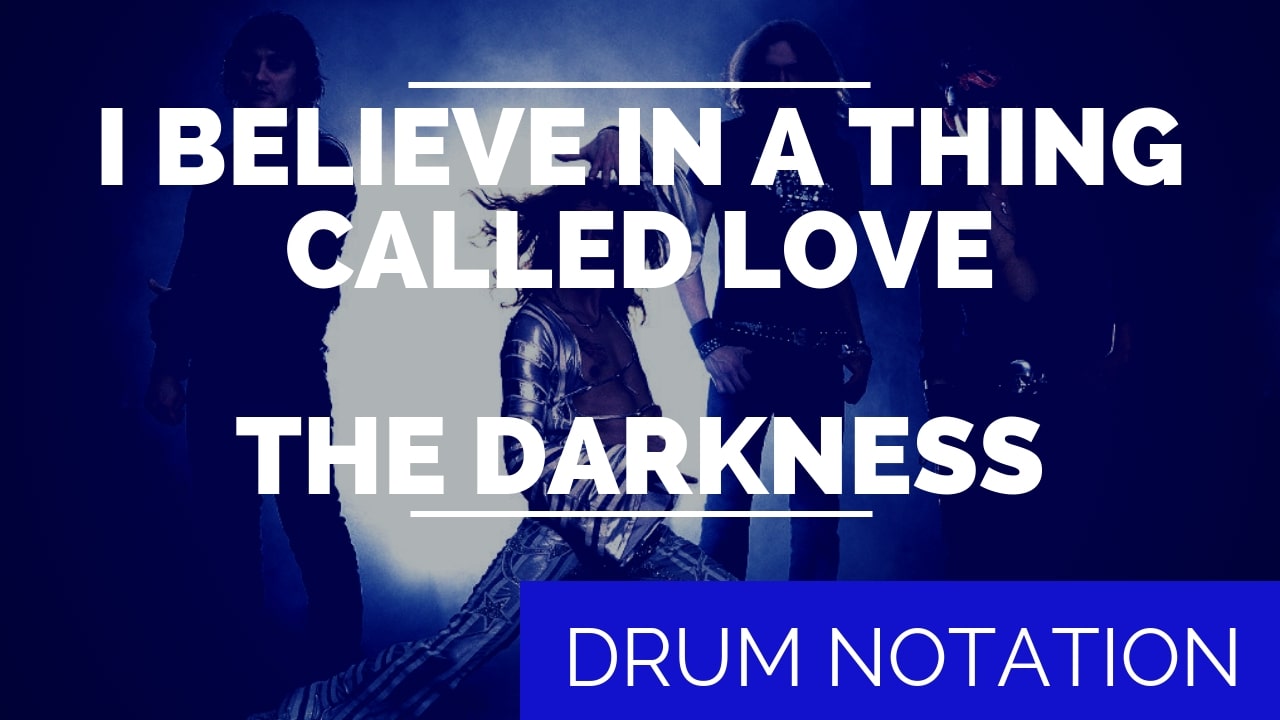 I Believe In A Thing Called Love Drum Notation Drum Lessons