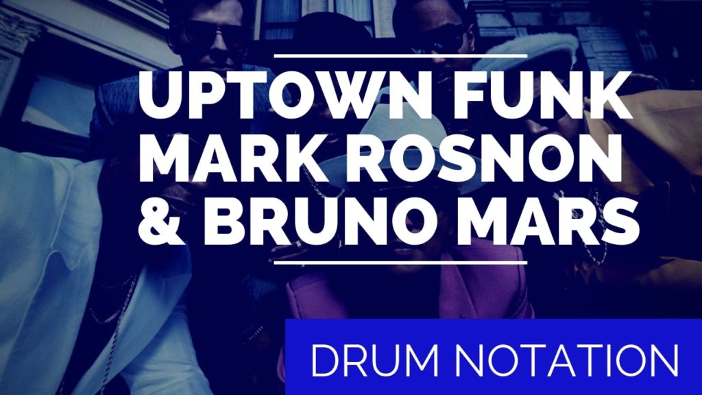 Uptown Funk Drum Chart