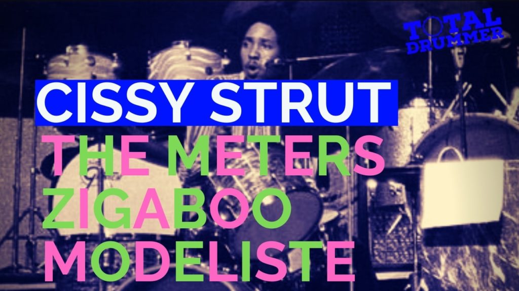 zigaboo modeliste, the meters, cissy strut