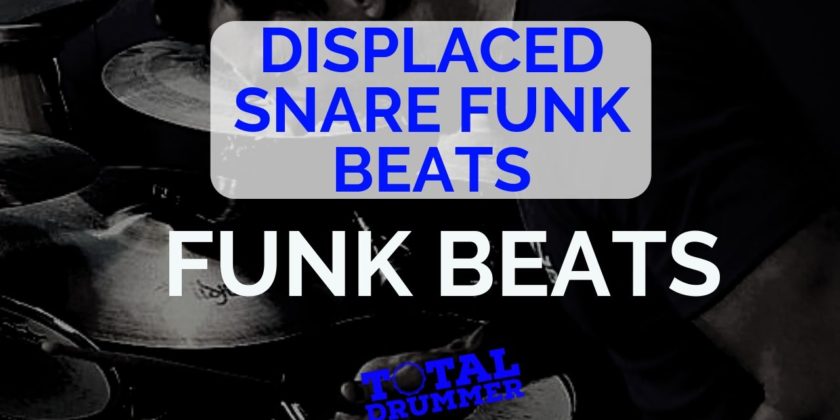 Displaced Snare Funk Beats