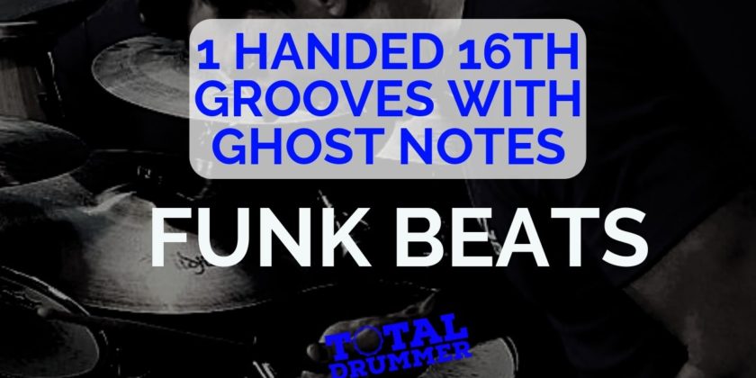 One Handed 16th Grooves With Ghost Notes
