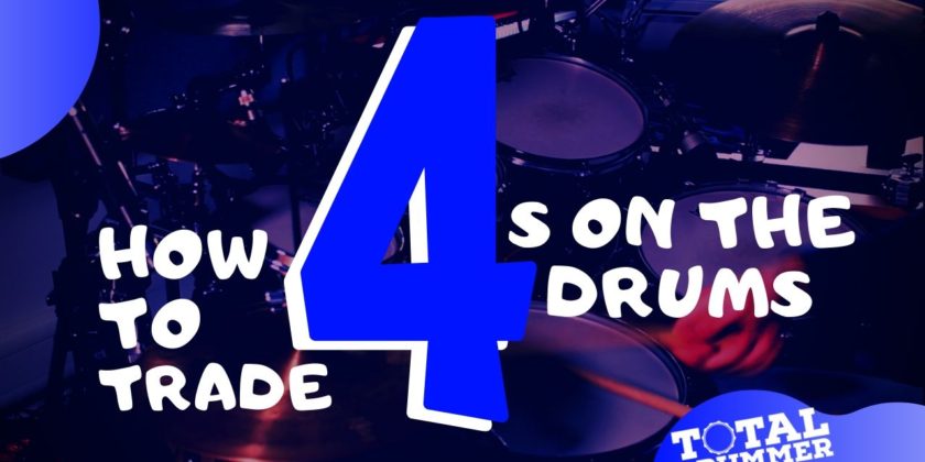 Trading Fours – How to Trade Fours on the Drums