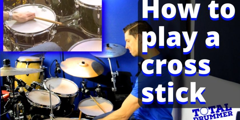 How to play a cross stick on the drums