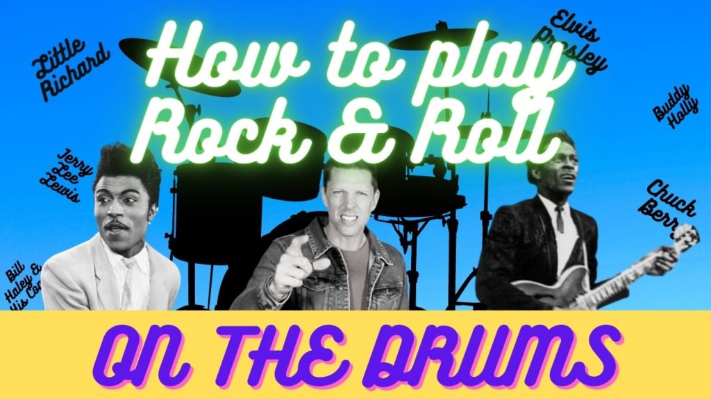 rock and roll, 1950s, tutti frutti, johnny b goode, How To Play Rock and Roll On The Drums