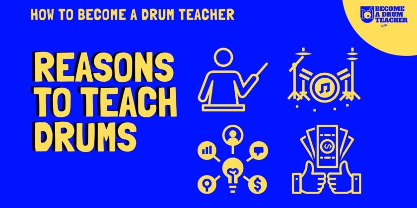 The Main Reasons To Teach Drums