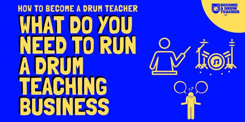 What Do You Need To Run A Drum Teaching Business?