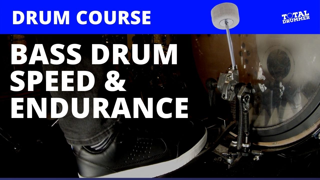 Bass Drum Speed and Endurance Drum Course - Kick Drums