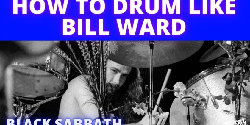 How to Drum Like Bill Ward