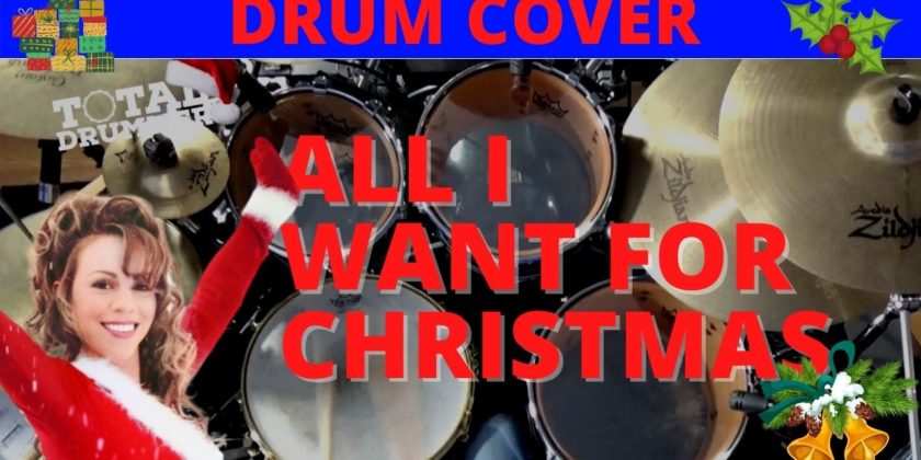 All I Want For Christmas Drum Cover