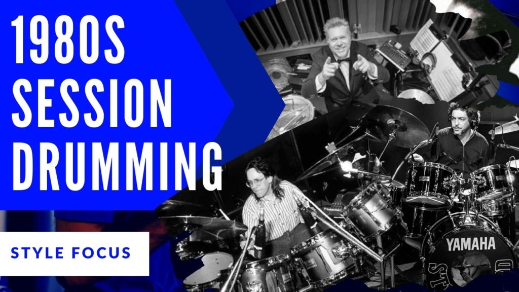 1980s session drum beats, 1980s Session Drummer Course, steve gadd, jeff porcaro, john robinson