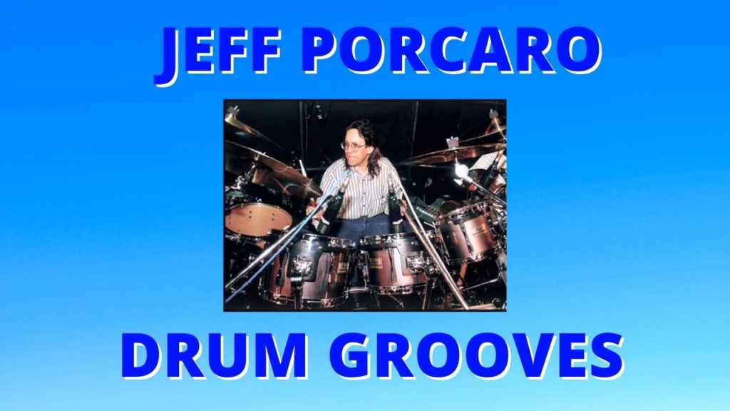 Jeff Porcaro Drum Beats, rosanna, africa