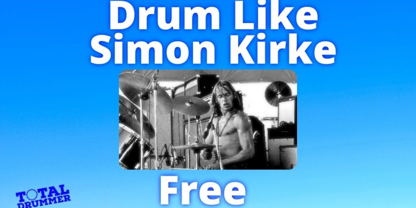 How To drum Like Simon Kirke