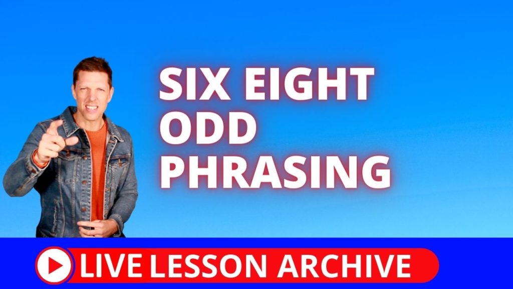 Six Eight Odd Phrasing, time signature