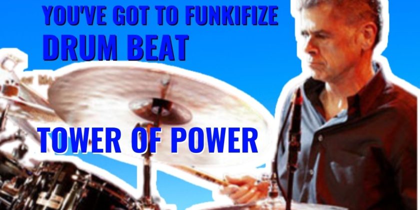 You’ve Got To Funkifize Drum Beat