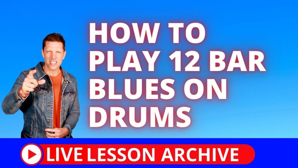 Play 12 bar blues on drums