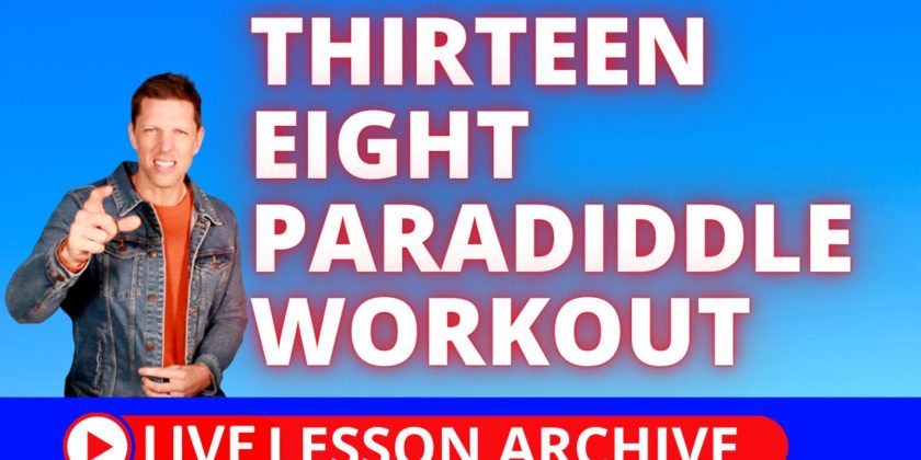 Thirteen Eight Paradiddle Workout