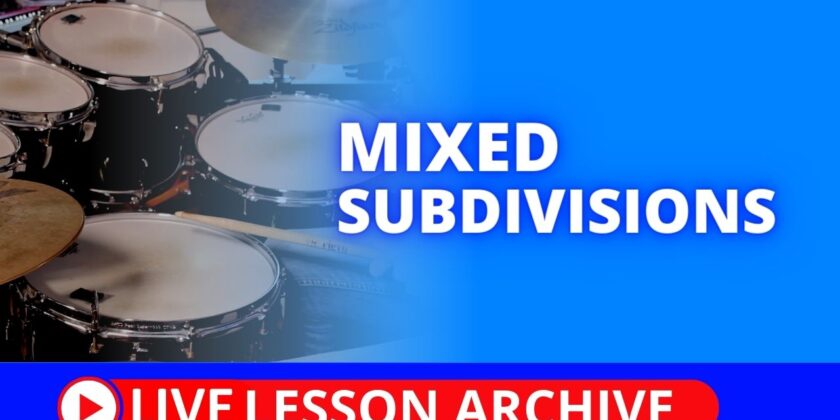 Mixed Subdivisions Drum Lesson