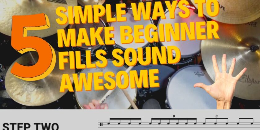 5 Simple Ways To Make Beginner Fills Sound Awesome