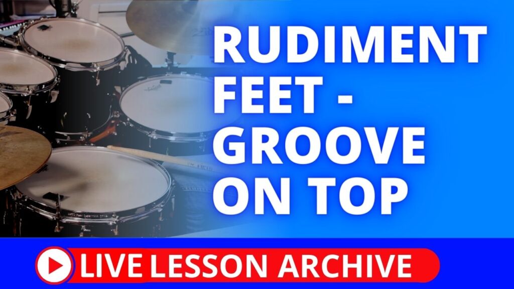 Rudiment Feet - Groove On Top