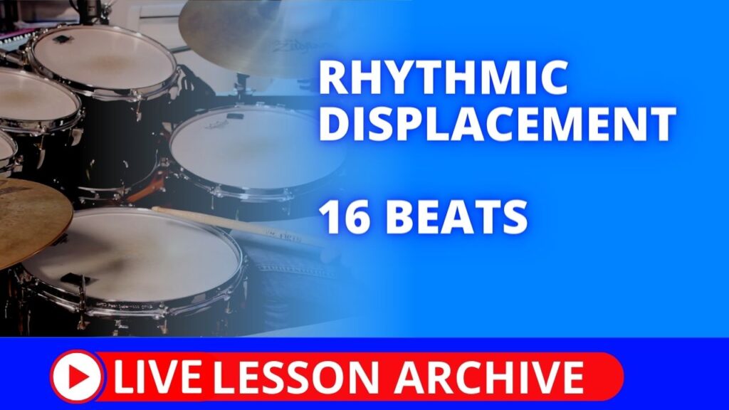 Rhythmic Displacement 16 Beats