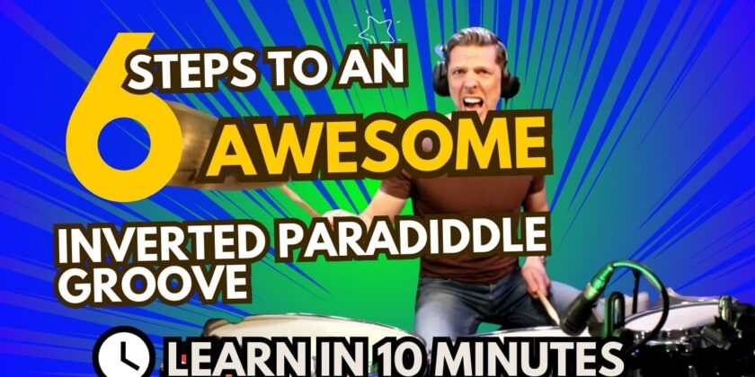 6 Steps to An Awesome Paradiddle Groove