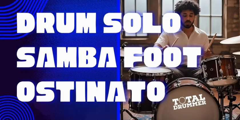 Drum Solo Over Samba Foot Ostinato
